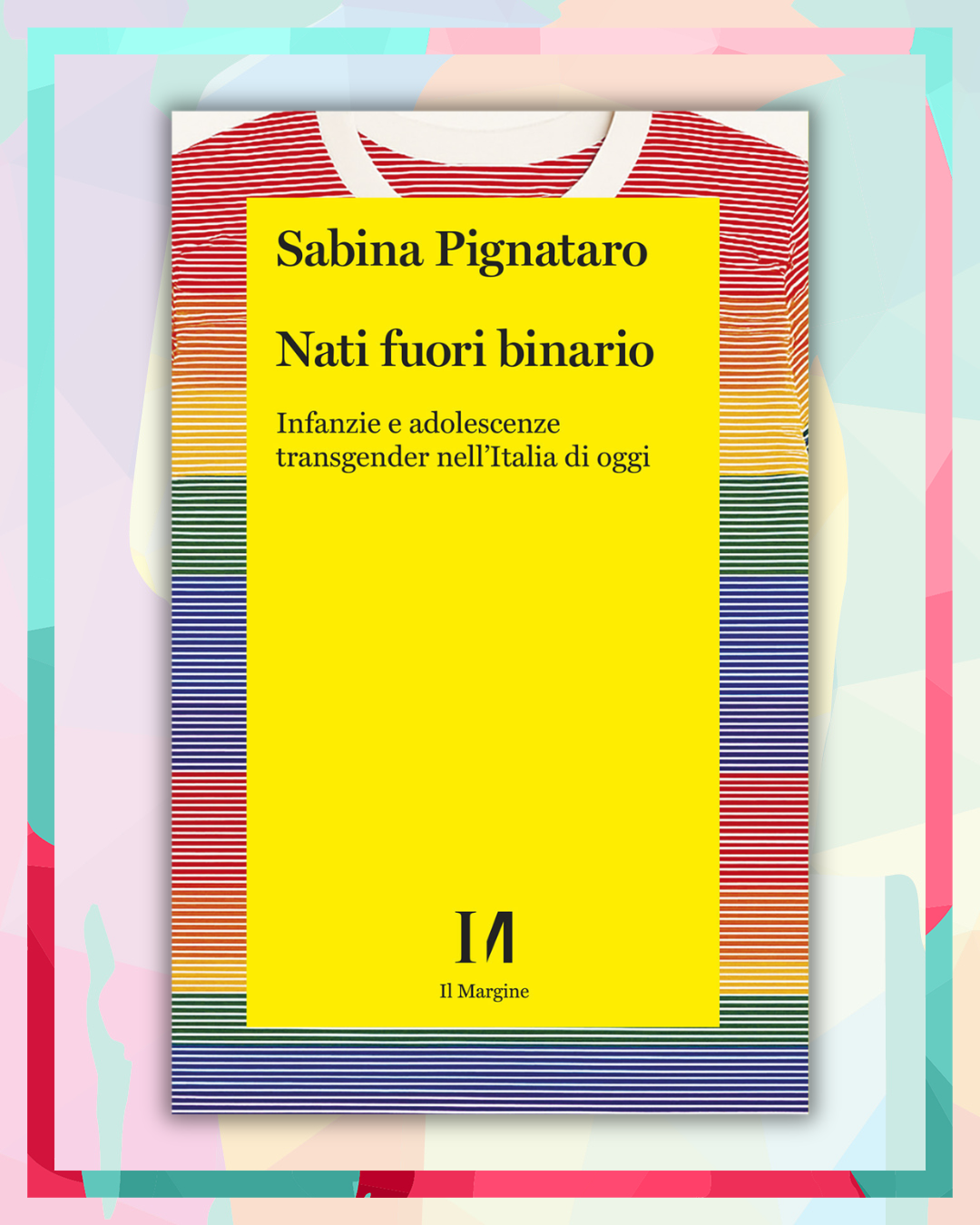 "Nati fuori binario" di Sabina Pignataro
